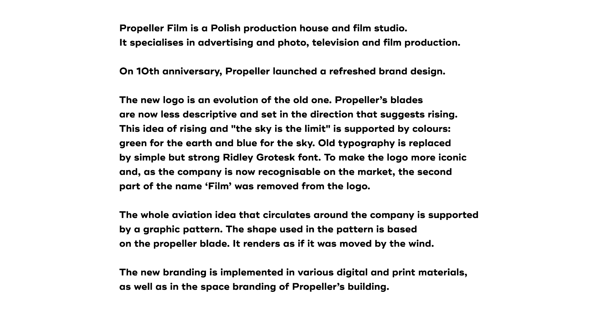 Propeller Film is a Polish production house and film studio.